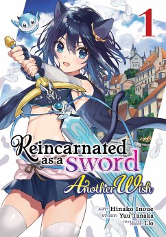 Reincarnated as a Sword: Another Wish (Manga) Vol. 1 - Tanaka, Yuu