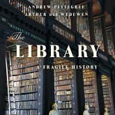 The Library: A Fragile History