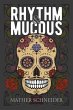 Rhythm & Mucous (eBook, ePUB) - Bild 1