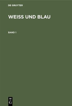 Weiß und Blau. Band 1 (eBook, PDF)
