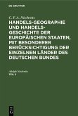 C. F. A. Nischwitz: Handels-Geographie und Handels-Geschichte der europäischen Staaten, mit besonderer Berücksichtigung der einzelnen Länder des deutschen Bundes. Teil 2 (eBook, PDF)