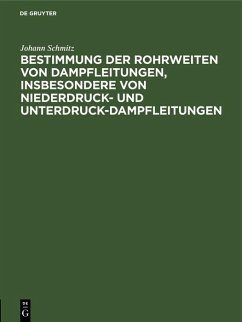 Cover Bestimmung der Rohrweiten von Dampfleitungen, insbesondere von Niederdruck- und Unterdruck-Dampfleitungen (eBook, PDF)