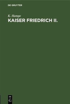 Kaiser Friedrich II. (eBook, PDF) - Hampe, K.