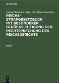 Reichs-Strafgesetzbuch mit besonderer Berücksichtigung der Rechtsprechung des Reichsgerichts (eBook, PDF)