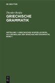 Griechisches Wurzellexikon, als Grundlage der griechischer Grammatik, Band 1 (eBook, PDF)
