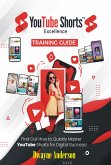 YouTube Shorts Excellence Training Guide (fixed-layout eBook, ePUB)