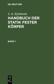 J. A. Eytelwein: Handbuch der Statik fester Körper. Band 1 (eBook, PDF)