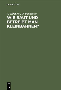 Cover Wie baut und betreibt man Kleinbahnen? (eBook, PDF)