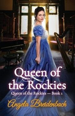 Queen of the Rockies - Breidenbach, Angela
