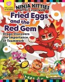 Ninja Kitties Fried Eggs and the Red Gem Activity Storybook: Drago Discovers the Importance of Teamwork