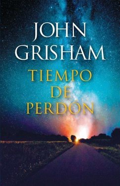 Tiempo de Perdón / A Time for Mercy - Grisham, John