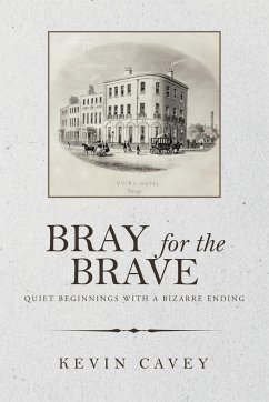 Bray for the Brave - Cavey, Kevin