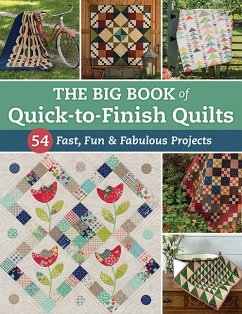 The Big Book of Quick-To-Finish Quilts - That Patchwork Place