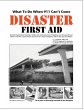 Disaster First Aid - What To Do When... - Bild 1