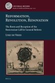 Reformation, Revolution, Renovation: The Roots and Reception of the Rosicrucian Call for General Reform