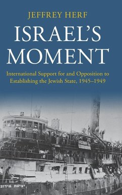 Israel's Moment - Herf, Jeffrey (University of Maryland, College Park)