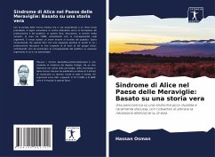 Sindrome di Alice nel Paese delle Meraviglie: Basato su una storia vera - Osman, Hassan