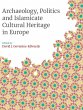 Archaeology, Politics and Islamicate... - Bild 1