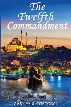 The Twelfth Commandment - Corcoran, Gary Paul