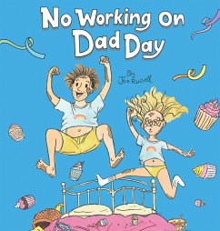 No Working on Dad Day - Russell, Joseph