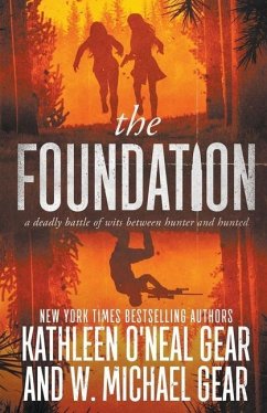 The Foundation - Gear, W Michael; Gear, Kathleen O'Neal
