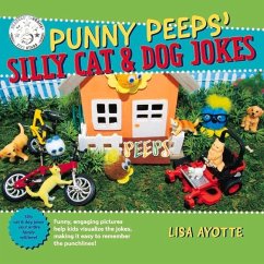 Punny Peeps' Silly Cat & Dog Jokes - Ayotte, Lisa