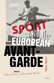 Sport and the European Avant-Garde (1900-1945)