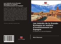 Les intérêts de la Grande-Bretagne en matière d'investissement en Espagne - Sharman, Nick