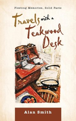 Travels with a Teakwood Desk - Smith, Alan