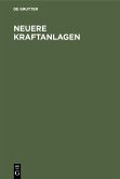 Neuere Kraftanlagen (eBook, PDF)