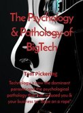 The Psychology & Pathology of BigTech (eBook, ePUB)