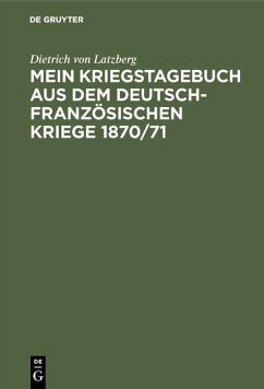 Cover Mein Kriegstagebuch aus dem deutsch-französischen Kriege 1870/71 (eBook, PDF)