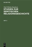 Wolf Wilhelm Baudissin: Studien zur semitischen Religionsgeschichte. Heft 2 (eBook, PDF)