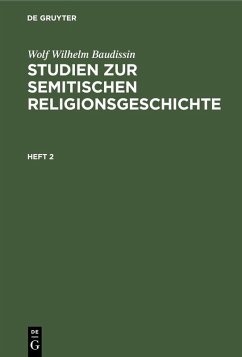 Wolf Wilhelm Baudissin: Studien zur semitischen Religionsgeschichte. Heft 2 (eBook, PDF) - Baudissin, Wolf Wilhelm