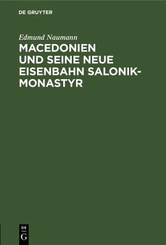 Cover Macedonien und seine neue Eisenbahn Salonik-Monastyr (eBook, PDF)