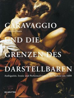 Caravaggio und die Grenzen des Darstellbaren (eBook, PDF) - Rosen, Valeska von