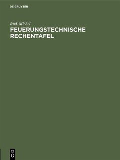 Feuerungstechnische Rechentafel (eBook, PDF) - Michel, Rud.