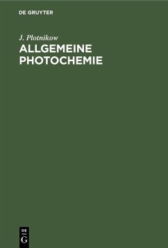 Allgemeine Photochemie (eBook, PDF) - Plotnikow, J.