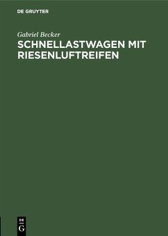 Schnellastwagen mit Riesenluftreifen (eBook, PDF) - Becker, Gabriel