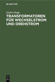 Transformatoren für Wechselstrom und Drehstrom (eBook, PDF)