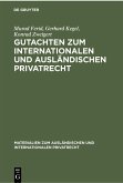 Gutachten zum Internationalen und Ausländischen Privatrecht (eBook, PDF)
