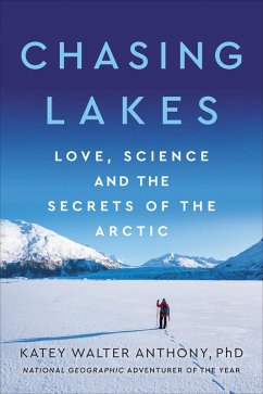 Chasing Lakes (eBook, ePUB) - Walter Anthony, Katey
