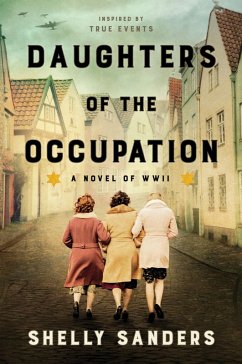 Daughters of the Occupation (eBook, ePUB) - Sanders, Shelly