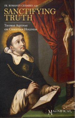 Sanctifying Truth (eBook, ePUB) - Cessario, Romanus; O. P.