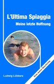 L'Ultima Spiaggia - Meine letzte Hoffnung (eBook, ePUB)