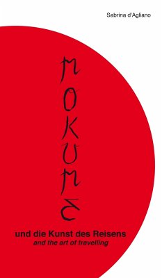 Mokume und die Kunst des Reisens (eBook, ePUB) - d' Agliano, Sabrina