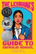The Lesbiana's Guide to Catholic School... - Bild 1