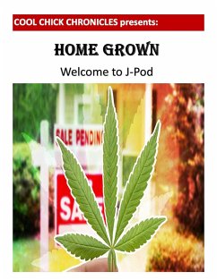 Cover Home Grown: Welcome to J-Pod (Cool Chick Chronicles, #1) (eBook, ePUB)