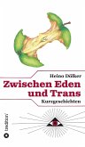 Zwischen Eden und Trans (eBook, ePUB)