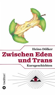 Zwischen Eden und Trans (eBook, ePUB) - Dölker, Heino